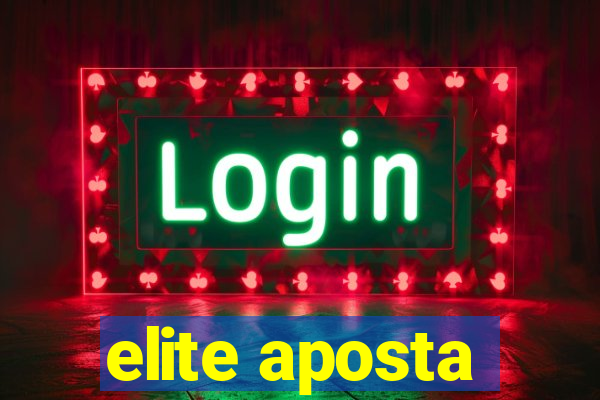elite aposta